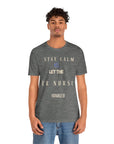 Mantén la calma, deja que la enfermera de urgencias se encargue, camiseta.