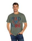 Nurse T-Shirt | Proud to be a Nurse | Unisex Garment-Dyed