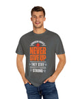 They stay strong, t-shirt