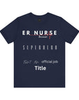 ER Nurse, because superhero isn't an official job title, t-shirt. Also, a design on the back.