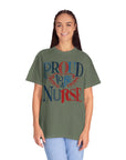 Nurse T-Shirt | Proud to be a Nurse | Unisex Garment-Dyed