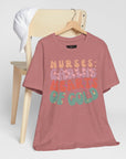 Nurse Appreciation T-Shirt - Unisex Jersey