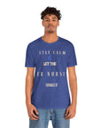 Mantén la calma, deja que la enfermera de urgencias se encargue, camiseta.