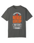 They stay strong, t-shirt