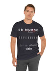 ER Nurse, because superhero isn't an official job title, t-shirt. Also, a design on the back.