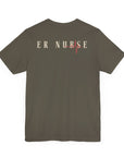 ER Nurse, because superhero isn't an official job title, t-shirt. Also, a design on the back.