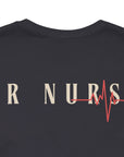 Mantén la calma, deja que la enfermera de urgencias se encargue, camiseta.
