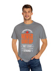They stay strong, t-shirt