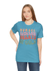 Nurse Appreciation T-Shirt - Unisex Jersey