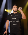Mantén la calma, deja que la enfermera de urgencias se encargue, camiseta.