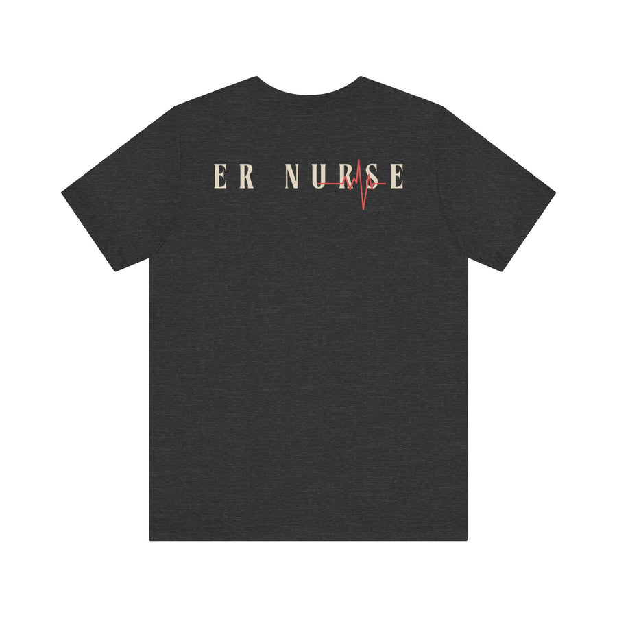 Stay calm, let the ER nurse handle it, t-shirt.