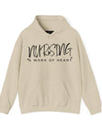 Nursing Work of Heart Hoodie