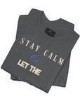 Stay calm, let the ER nurse handle it, t-shirt.