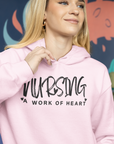 Nursing Work of Heart Hoodie